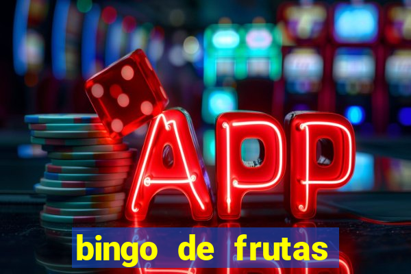 bingo de frutas para imprimir pdf